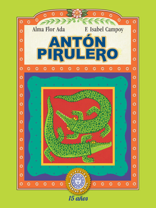 Title details for Antón Pirulero by Alma Flor Ada - Available
